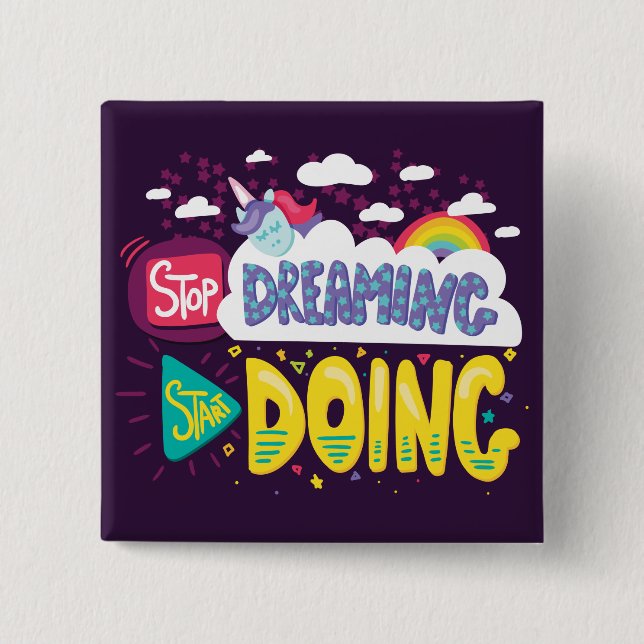 Stop Dreaming, Start Doing Dark Purple 2 Inch Square Button (Front)