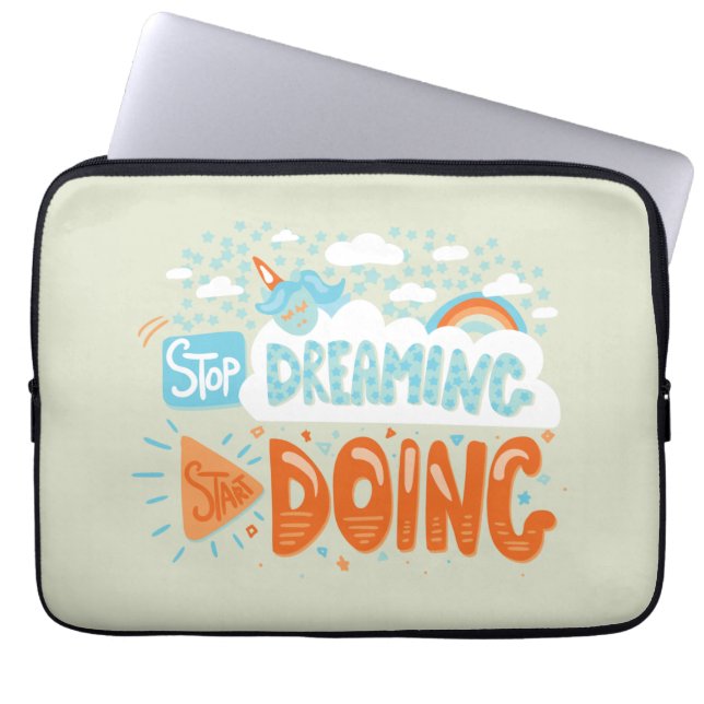 Stop Dreaming, Start Doing Honeydew Laptop Sleeve (Front)