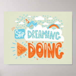 Stop Dreaming, Start Doing Honeydew Poster