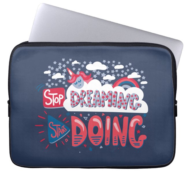 Stop Dreaming, Start Doing Navy Blue Laptop Sleeve (Front)