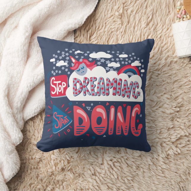 Stop Dreaming, Start Doing Navy Blue Throw Pillow (Blanket)
