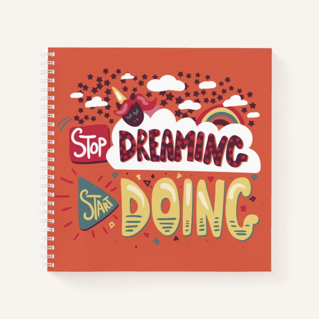 Stop Dreaming, Start Doing Orange Red Notebook (Front)