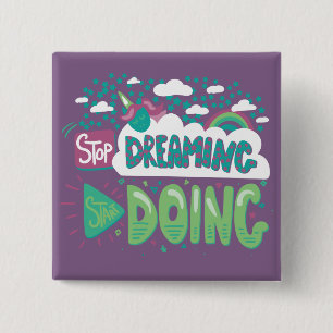Stop Dreaming, Start Doing Pale Lavender 2 Inch Square Button