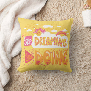 Stop Dreaming, Start Doing Pale Yellow Throw Pillow