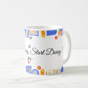 Stop Dreaming, Start Doing Quote Mug -Personalized