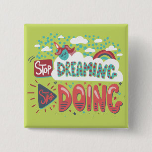 Stop Dreaming, Start Doing Soft Lime 2 Inch Square Button