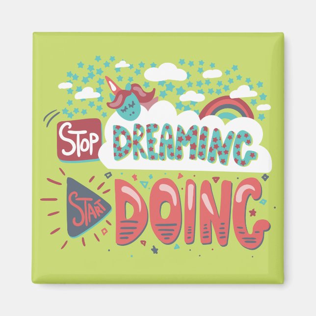 Stop Dreaming, Start Doing Soft Lime Magnet (Front)