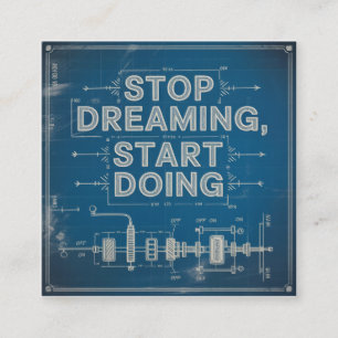 Stop Dreaming, Start Doing Square Business Card
