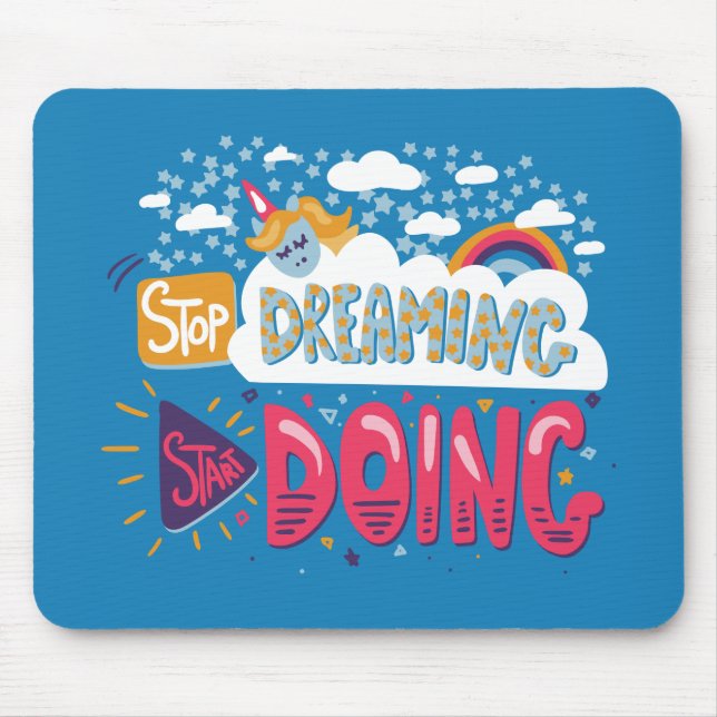 Stop Dreaming, Start Doing Steel Blue Mouse Pad (Front)