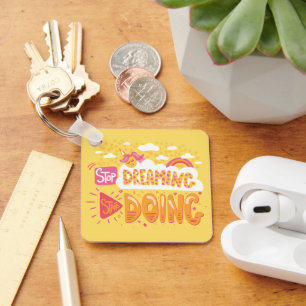 Stop Dreaming, Start Doing Yellow-Orange Metal Keychain