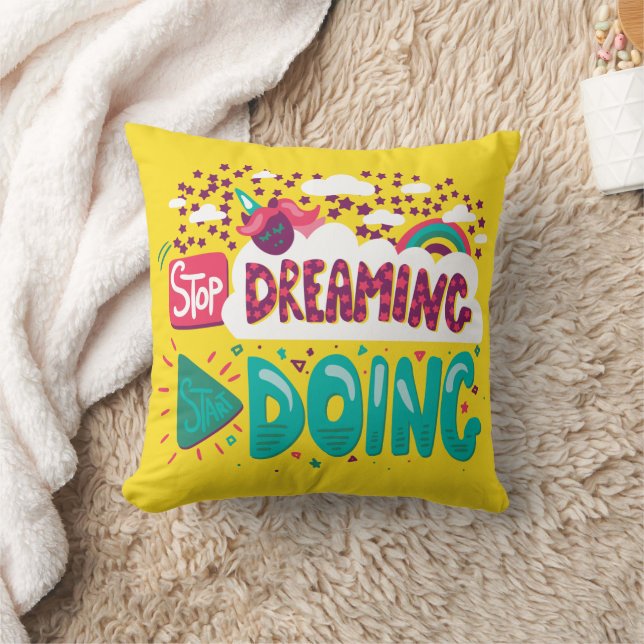 Stop Dreaming, Start Doing Yellow Throw Pillow (Blanket)