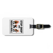 Stop Drop and Rock n Roll – In Case of Fire