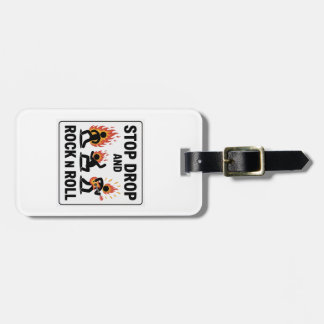Stop Drop and Rock n Roll – In Case of Fire Luggage Tag