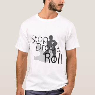 Stop Drop and Roll MMA Tee