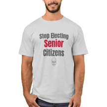 Stop electing senior citizens