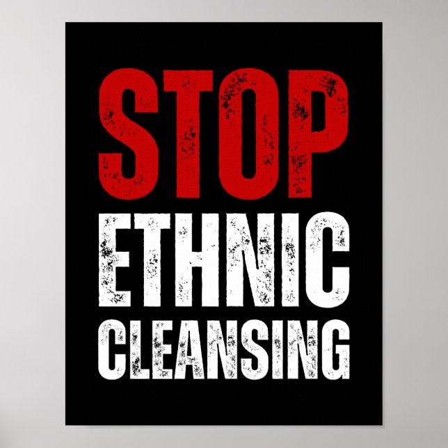 Stop Ethnic Cleansing | Red and White Poster (Front)