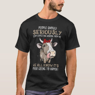 Stop Expecting Normal From Me Crazy Cow T-Shirt