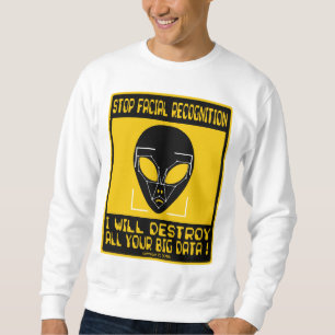 Stop facial recognition sweatshirt