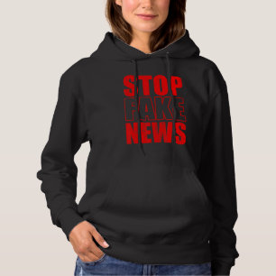 Stop Fake News Rights Journalism Journalist Press  Hoodie
