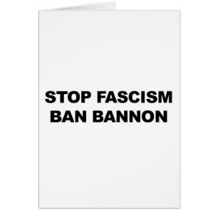 Stop Fascism, Ban Bannon