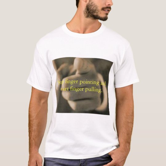 stop finger pointing T-Shirt