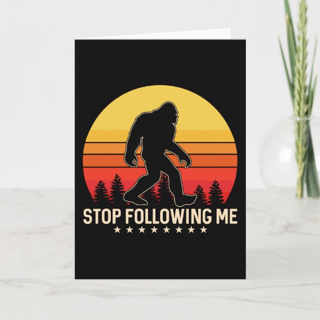 Stop Following Me | Bigfoot Retro Design Card (Front)