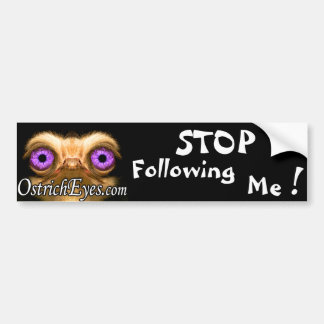 STOP Following Me! Bumper Sticker