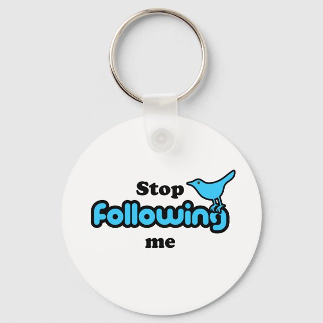 Stop following me keychain (Front)