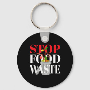 Stop Food Waste I Food Waste Environmental Protect Keychain