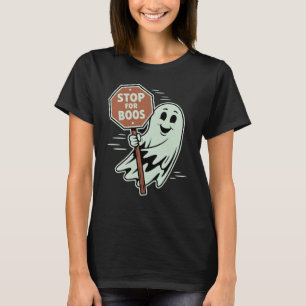 Stop For Boos Halloween Ghost Trunk or Treat T-Shirt