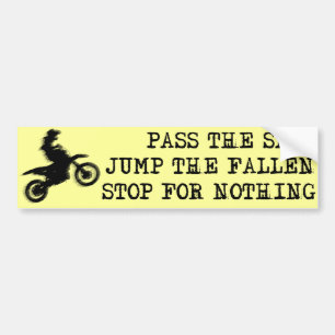 Stop For Nothing Dirt Bike Motocross Bumper Sticke Bumper Sticker