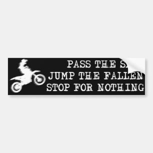 Stop For Nothing Dirt Bike Motocross Bumper Sticke Sticker