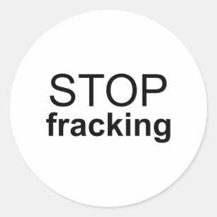 Stop Fracking Classic Round Sticker