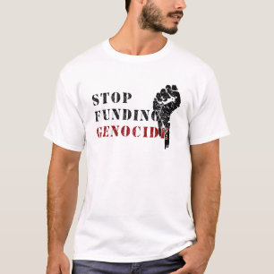 Stop Funding Genocide T-Shirt – White Activist Tee
