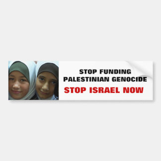 STOP FUNDING PALESTINIAN GENOCIDE BUMPER STICKER