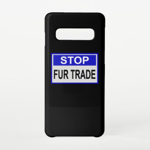 Stop Fur Trade Blue sign Samsung Galaxy Case