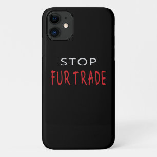 Stop Fur Trade iPhone 11 Case