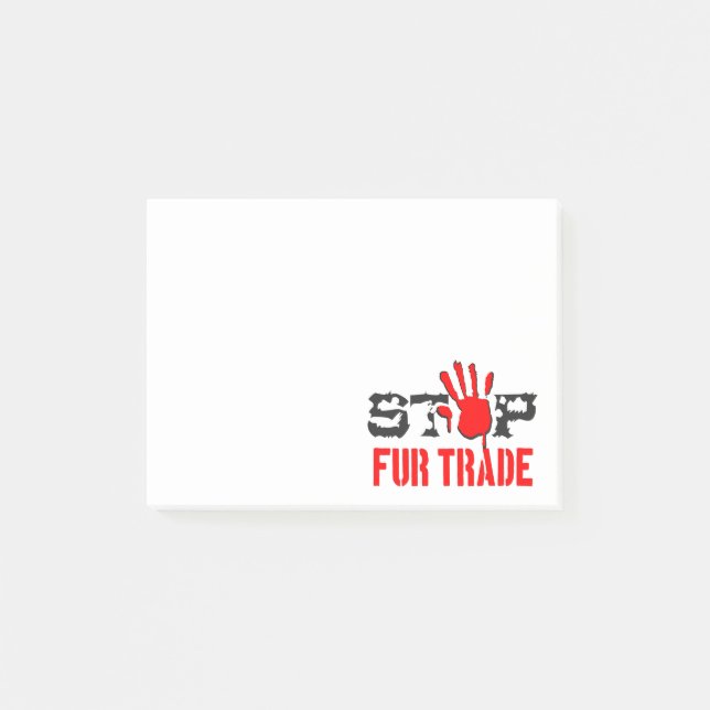 Stop Fur Trade Post-it Notes (Front)