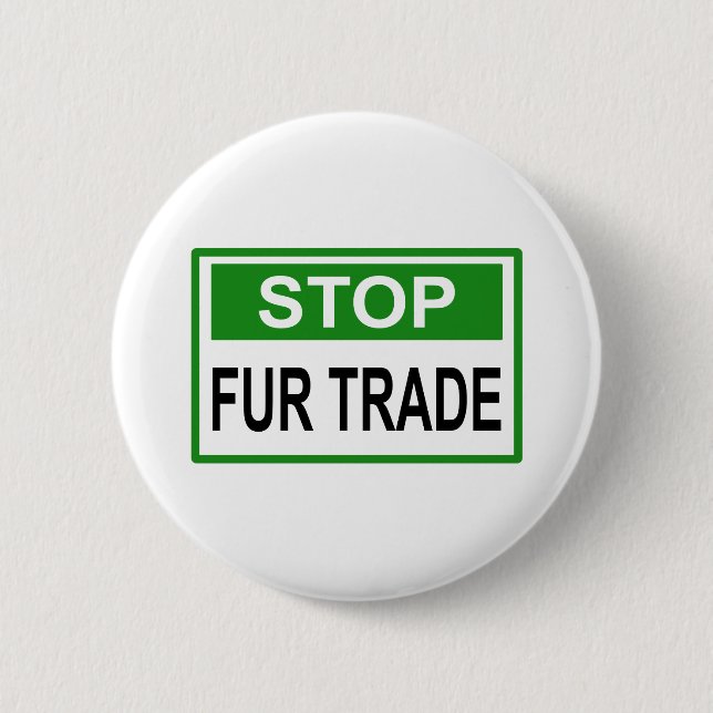Stop Fur Trade Sign green 2 Inch Round Button (Front)