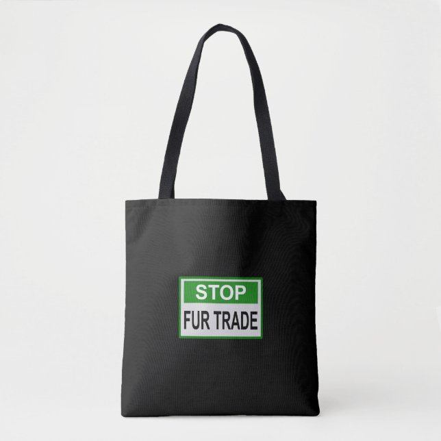 Stop Fur Trade Sign green Tote Bag (Front)