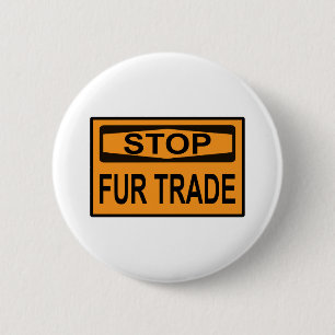 Stop Fur Trade Sign orange 2 Inch Round Button