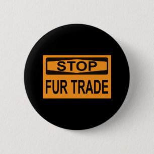 Stop Fur Trade Sign orange 2 Inch Round Button