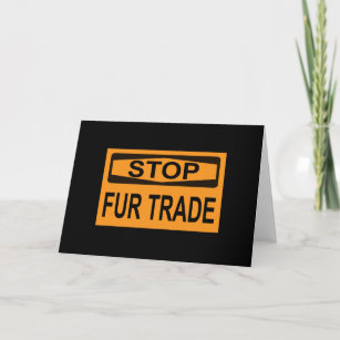 Stop Fur Trade Sign orange Card