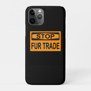 Stop Fur Trade Sign orange iPhone 11 Pro Case