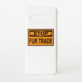Stop Fur Trade Sign orange Samsung Galaxy Case