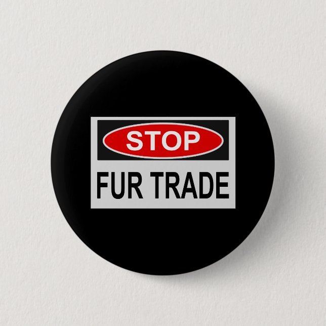Stop Fur Trade Sign red 2 Inch Round Button (Front)