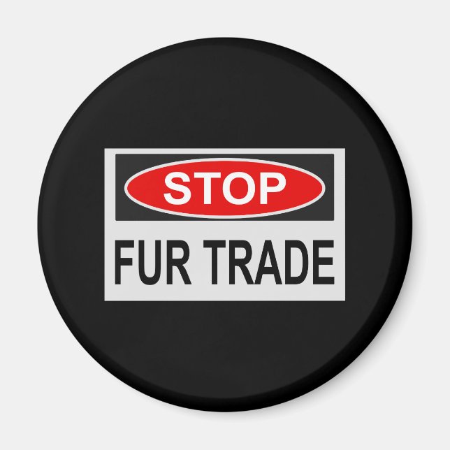Stop Fur Trade Sign red Magnet (Front)