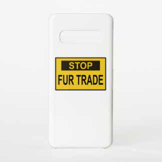 Stop Fur Trade Sign yellow Samsung Galaxy Case