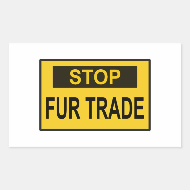 Stop Fur Trade Sign yellow Sticker (Front)