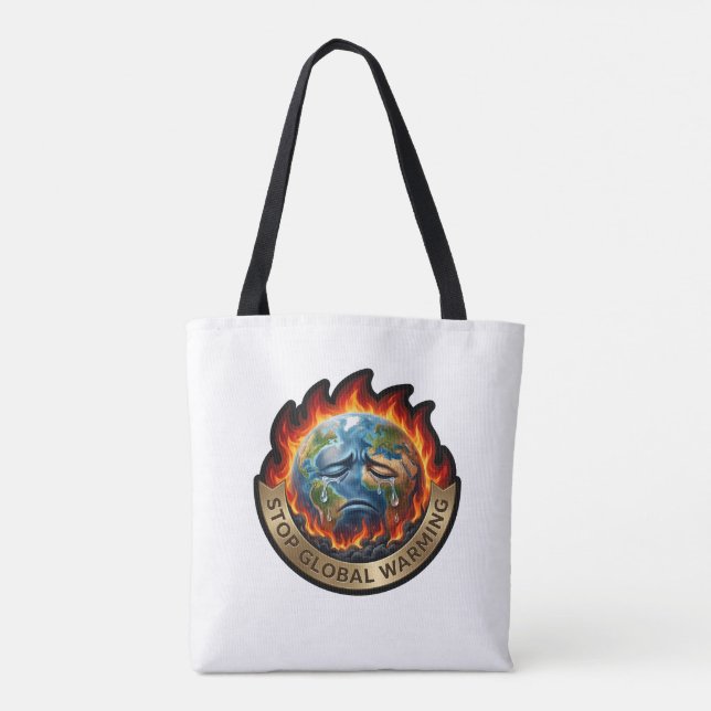 Stop Global Warming Crying Earth Flame Environment Tote Bag (Back)
